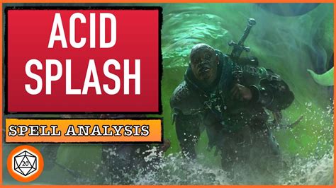 Acid splash 5e. 5 Acid Splash. It will come as no surprise that a cantrip is one of the weaker acid spells. However, Acid Splash can even struggle to stand up alongside stronger damage-dealing cantrips, like ... 