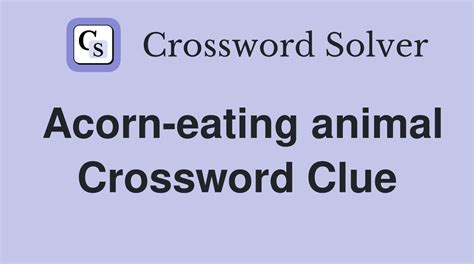 Acorn Bearers Crossword Clue