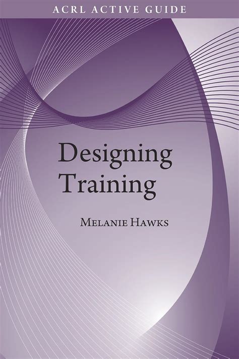Acrl Active Guide 5 Designing Training