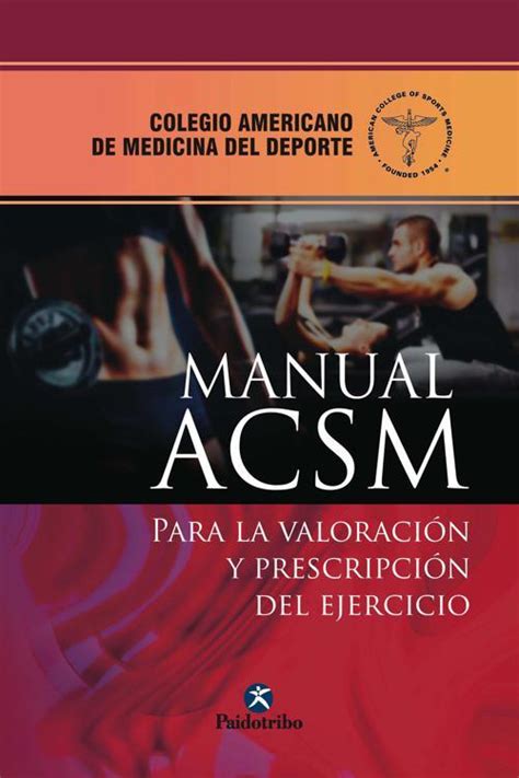 Acsm manual acsm para la valoracion y prescripcion del ejercicio online. - Cat 988 operation and maintenance manual.