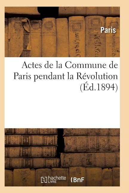 Actes de la commune de paris pendant la révolution: 2e série (du 9 octobre. - International it governance ein führender führer nach iso 17799iso 27001.