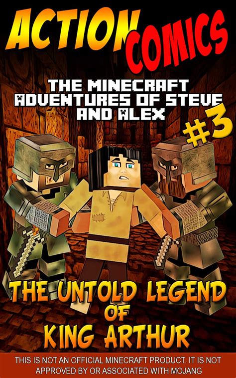 Read Online Action Comics The Minecraft Adventures Of Steve And Alex The Untold Legend Of King Arthur Ã Part 3 Minecraft Steve And Alex Adventures Book 51 By Anneline Kinnear