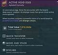 Active void egg.  Just don&rsquo;t forget to remove it when you are working.  Bonus advice, if y...