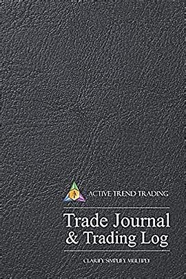 Read Active Trend Trading Trade Journal  Trading Log 85X11 Desk Size Trading Journal By Active Trend Tradingcom