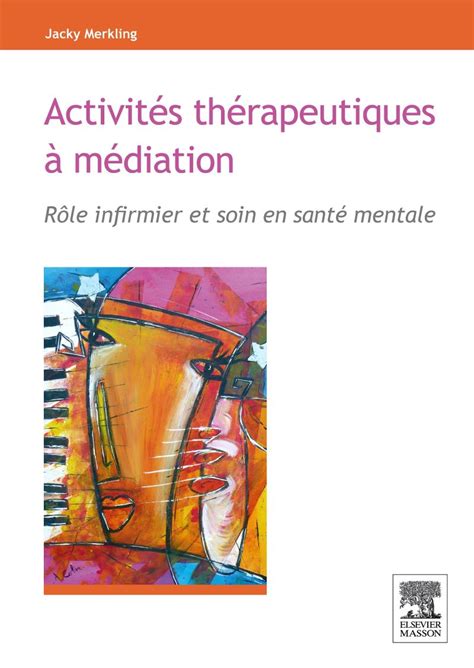 Activités thérapeutiques à médiation Livre 9782294712951