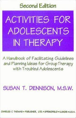 Activities for adolescents in therapy a handbook of facilitating guidelines and planning ideas for g. - Briggs and stratton 17hp 311707 engine manual.