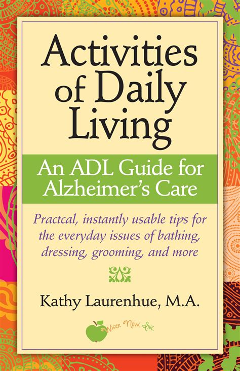 Activities of daily living an adl guide for alzheimers care. - Adler 30 10 sewing machine repair manuals.