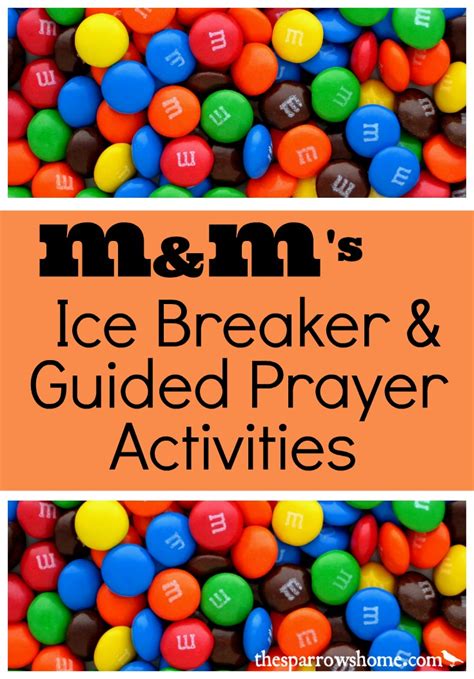 Activities using M&Ms for ice breakers and guided prayer. Free