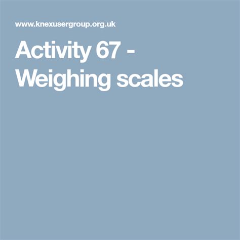 Activity 67 - Weighing scales - K