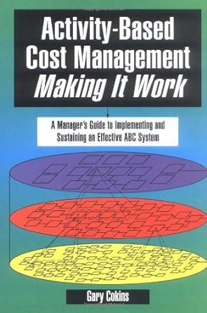 Activity based cost management making it work a managers guide to implementing and sustaining an effective abc. - Brother mfc 5440 service parts manual.