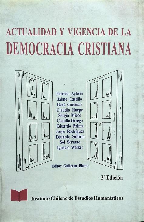 Actualidad y vigencia de la democracia cristiana. - Manual de interpretacion de la carta natal.