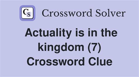 Actuality - Crossword Clue Answers - Crossword Solver