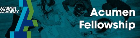 Acumen fund application.  The Fellowship includes two months of leadership train...