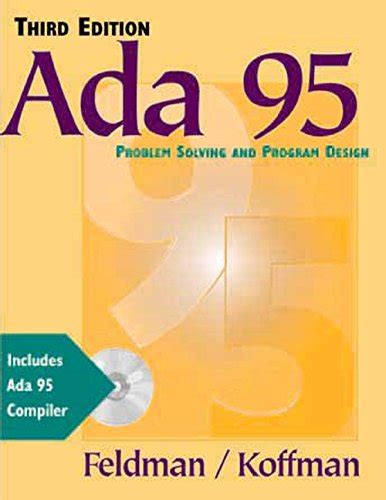 Read Online Ada 95 Problem Solving And Program Design By Michael B Feldman