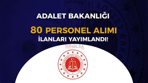 Adalet Bakanlığı 2024 Yılı Personel Alımına Başladı: 80 . 