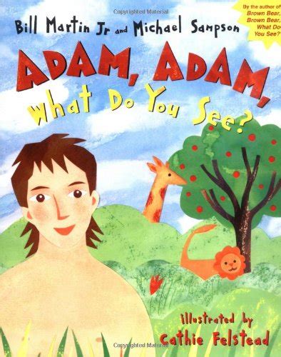 Adam Adam What Do You See
