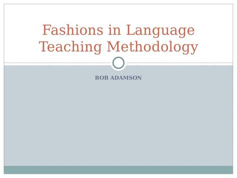Adamson fashions in LT methodology
