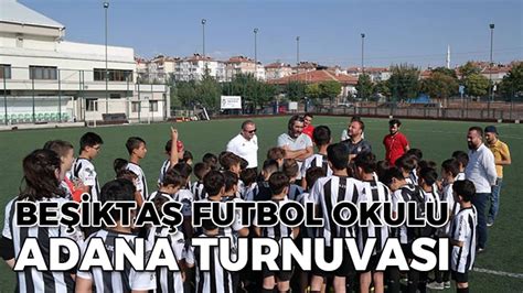 Adana beşiktaş futbol okulu fiyatları