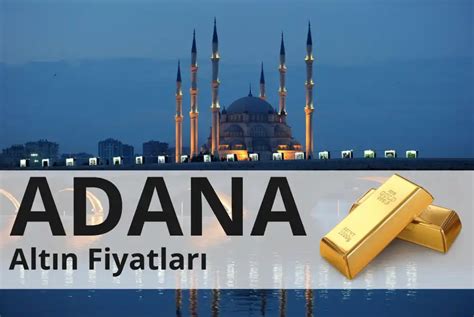 Adana canlı altın