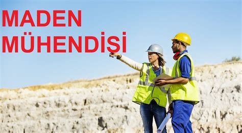 Adana maden mühendisi iş ilanları