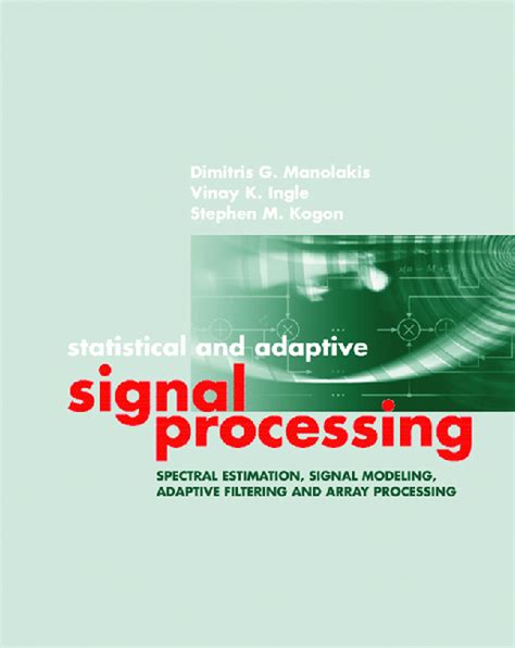 Adaptive and Statistical Signal Processing