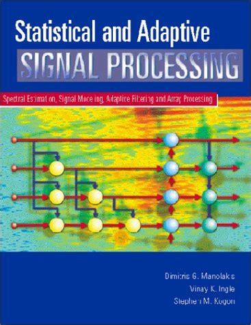 Adaptive and Statistical Signal Processing