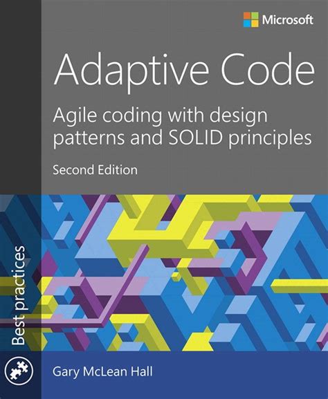 Full Download Adaptive Code Agile Coding With Design Patterns And Solid Principles By Gary Mclean Hall