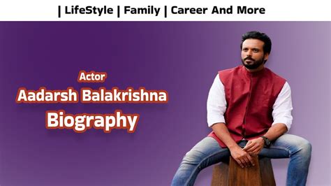 Adarsh balakrishna biography examples
