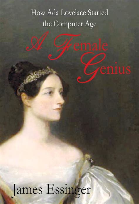 Read Online Adas Algorithm How Lord Byrons Daughter Ada Lovelace Launched The Digital Age By James Essinger