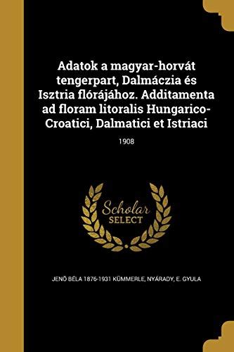 Adatok a magyar horvát tengerpart, dalmáczia és isztria flórájához. - 2009 kawasaki vulcan 500 custom repair manual.