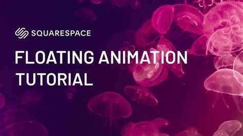 Add Floating Animation To Your Squarespace Website Using CSS