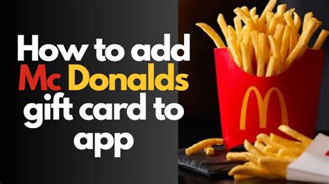 Add Mcdonalds Gift Card To App