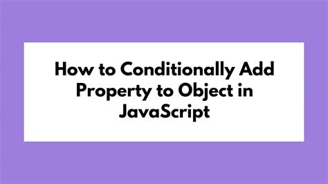 Add Property To Object Conditionally