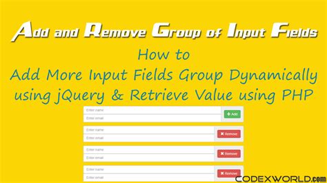 Add Remove Group of Input Fields Dynamically using jQuery CodexWorld