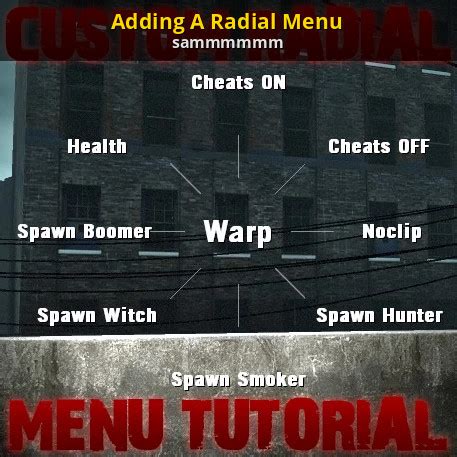 Adding A Radial Menu [Left 4 Dead] [Tutorials] - GameBanana