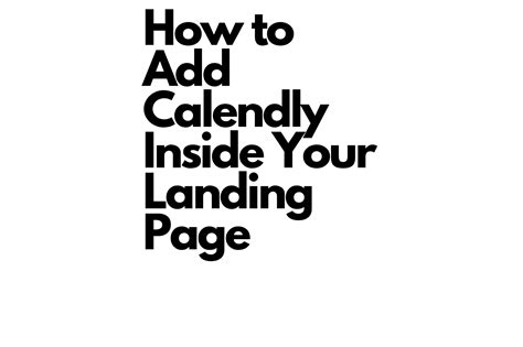 Adding Calendly Widget to your Landing Page