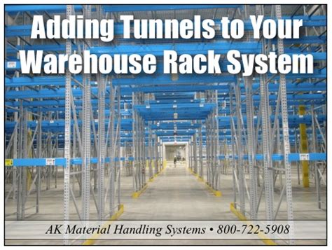 Adding Tunnels to Your Warehouse Rack System