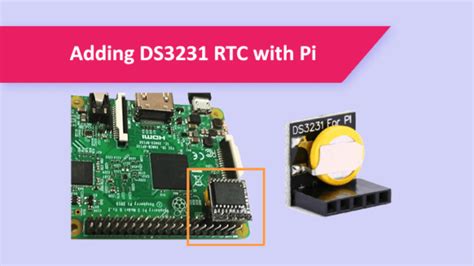 Adding a RTC to Raspberry Pi Real Time Clock - FactoryForward