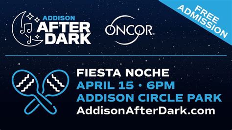 Addison After Dark: Fiesta Noche Addison Texas