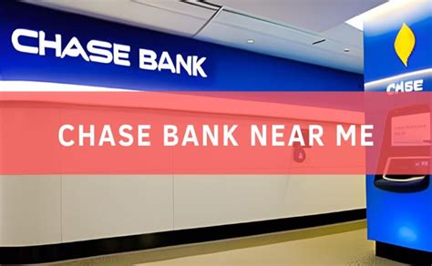 Address of chase bank near me. 