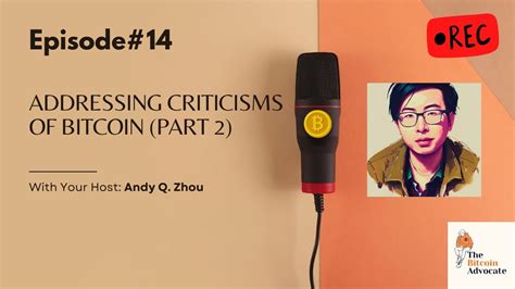 Addressing Criticisms of Bitcoin