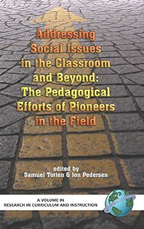 Addressing Social Issues In The Classroom And Beyond