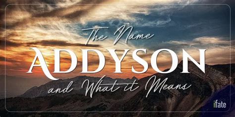 Addyson - Meaning Of Addyson, What Does Addyson …