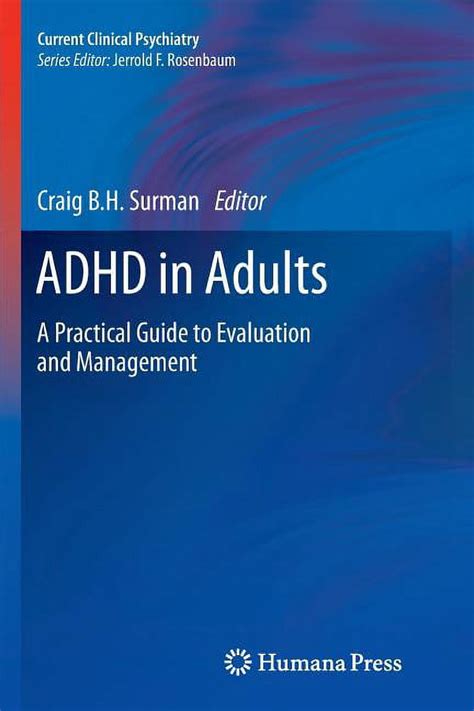 Adhd in adults a practical guide to evaluation and management current clinical psychiatry. - Nueva historia de la gran literatura iberoamericana..