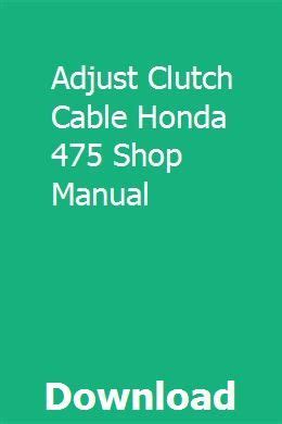 Adjust clutch cable honda 475 shop manual. - Stihl parts lists and service manuals.