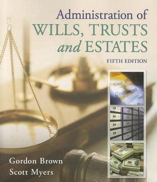 Download Administration Of Wills Trusts And Estates By Gordon Brown