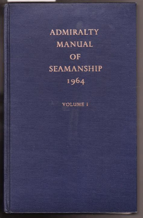 Admiralty manual of seamanship volume 1. - Manuale per la raccolta, localizzazione e siglatura delle interpretazioni rorschach.