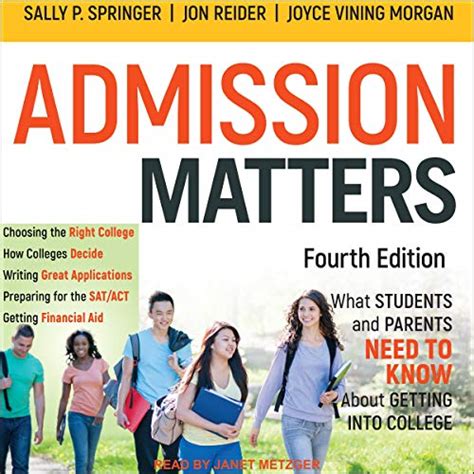 Download Admission Matters What Students And Parents Need To Know About Getting Into College By Sally P Springer