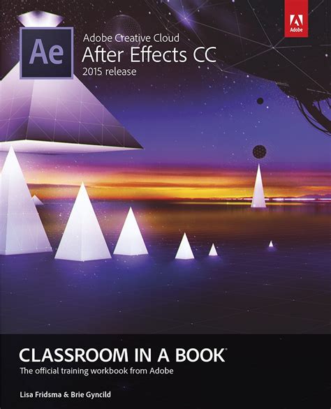 Adobe After Effects CC Classroom in a Book (2024 Release) Pdf ...