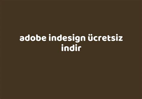 Adobe indesign indir gezginler